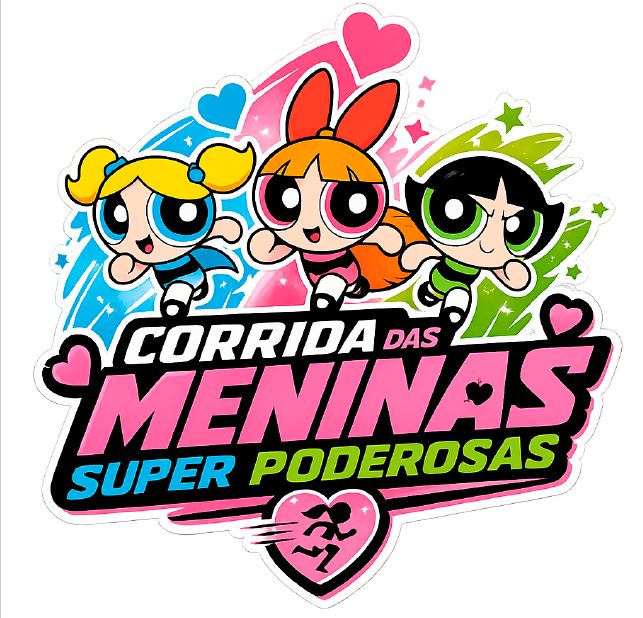 CORRIDA DAS MENINAS SUPERPODEROSAS